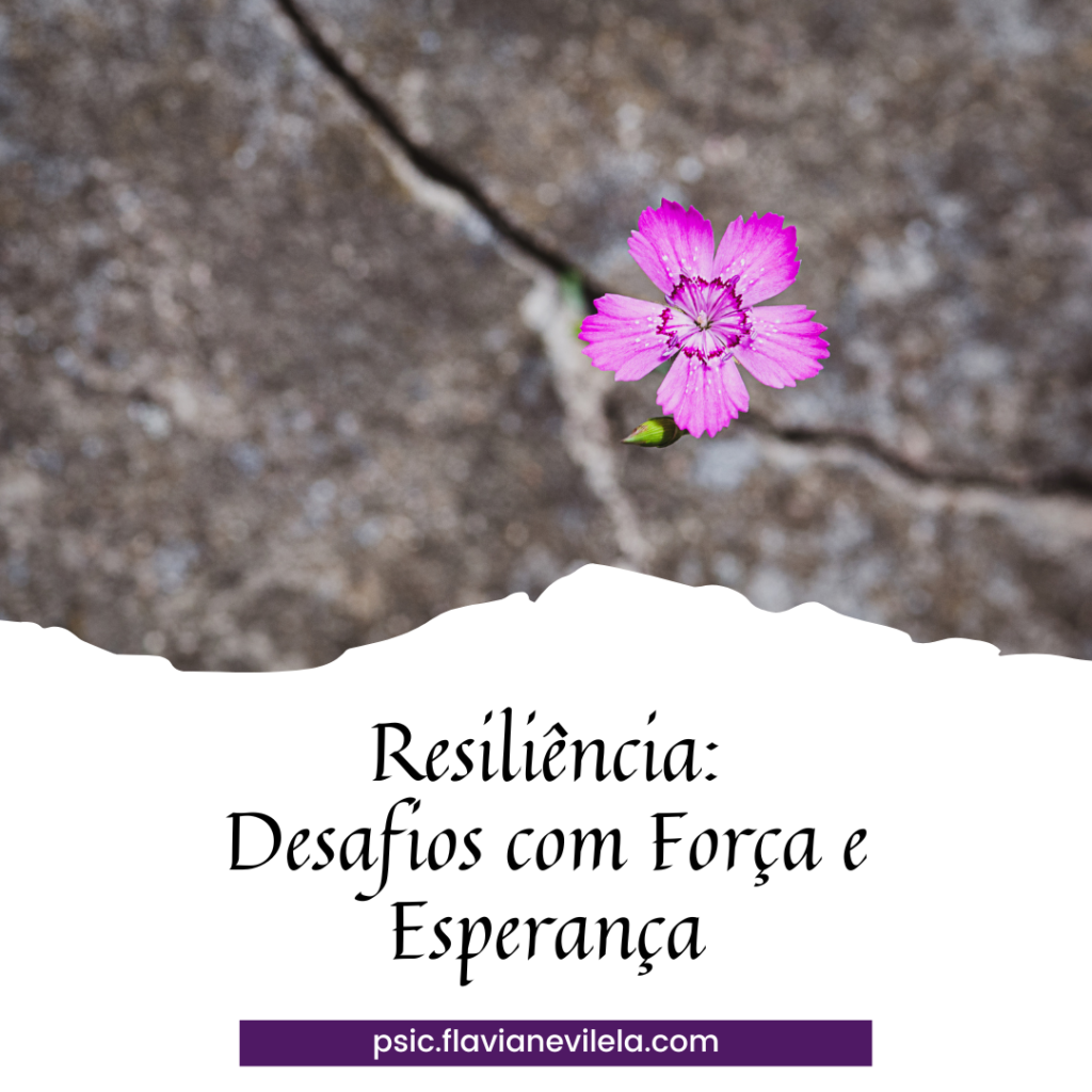 Resiliencia: desafios e esperança